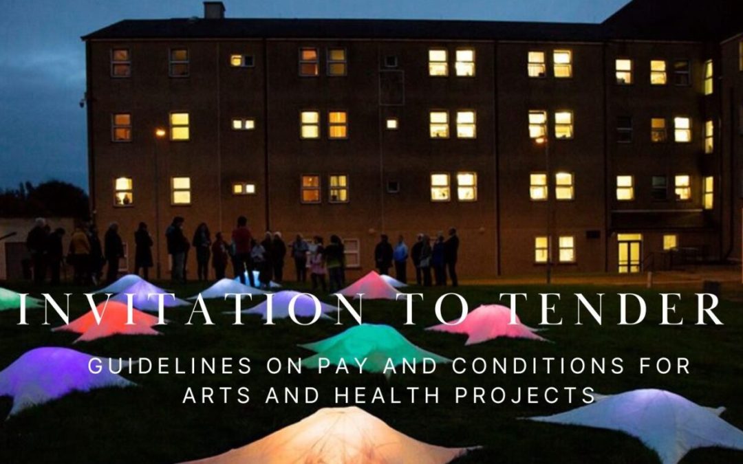 Invitation to Tender: Guidelines on Pay and Conditions for Arts and Health Projects